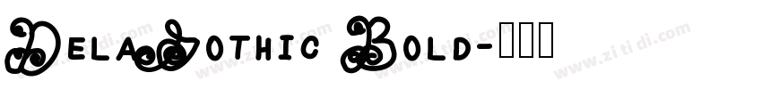 DelaGothic Bold字体转换